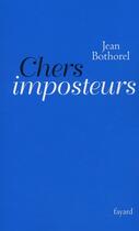 Couverture du livre « Chers imposteurs » de Jean Bothorel aux éditions Fayard
