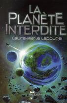 Couverture du livre « La planète interdite » de Laure-Marie Lapouge aux éditions Albin Michel Jeunesse