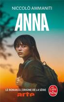 Couverture du livre « Anna » de Niccolo Ammaniti aux éditions Le Livre De Poche