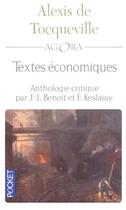 Couverture du livre « Textes Economiques ; Anthologie Critique » de Alexis De Tocqueville aux éditions Pocket