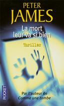 Couverture du livre « La mort leur va si bien » de Peter James aux éditions Pocket