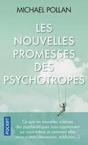 Couverture du livre « Les nouvelles promesses des psychotropes » de Michael Pollan aux éditions Pocket