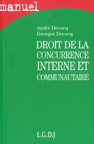 Couverture du livre « Droit de la concurrence » de Decocq/Decocq aux éditions Lgdj