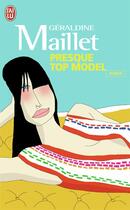 Couverture du livre « Presque top model » de Geraldine Maillet aux éditions J'ai Lu