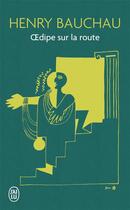 Couverture du livre « Oedipe sur la route » de Henry Bauchau aux éditions J'ai Lu