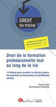 Couverture du livre « Droit de la formation professionnelle tout au long de la vie » de Franck Petit et Sandy-David Noisette aux éditions Gualino
