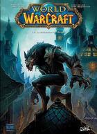 Couverture du livre « World of Warcraft t.13 ; la malédiction des Worgens t.1 » de Micky Neilson et Wauch et Washington et Ludo Lullabi aux éditions Soleil