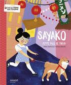 Couverture du livre « Sayako, petit fille de Tokyo » de Didier Dufresne et Victoria Dorche aux éditions Mango