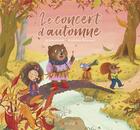 Couverture du livre « Le concert d'automne » de Jo Hoestlandt et Crescence Bouvarel aux éditions Grund