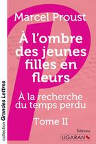 Couverture du livre « À la recherche du temps perdu Tome 2 ; à l'ombre des jeunes filles en fleurs » de Marcel Proust aux éditions Ligaran