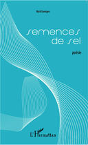 Couverture du livre « Semences de sel » de Mael Gentgen aux éditions Editions L'harmattan