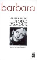 Couverture du livre « Ma plus belle histoire d'amour » de Barbara aux éditions Archipoche