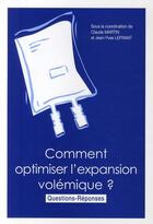 Couverture du livre « Comment optimiser l'expansion volémique ? » de Claude Martin et Jean-Yves Lefrant aux éditions Phase 5