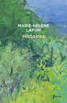 Couverture du livre « Histoires » de Marie-Helene Lafon aux éditions Libretto