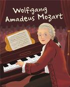 Couverture du livre « Wolfgang Amadeus Mozart » de Jane Kent et Isabelle Munoz aux éditions Librairie Des Ecoles