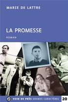 Couverture du livre « La promesse » de Marie De Lattre aux éditions Voir De Pres