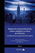 Couverture du livre « Regime fiscal international des valeurs mobilieres en droit de l ohada » de Kasongo Paty Okundji aux éditions Saint Honore Editions