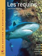 Couverture du livre « Les requins » de Jean-Pierre Sylvestre aux éditions Delachaux & Niestle