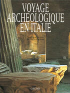 Couverture du livre « Voyage archeologique en italien » de Durando Furio aux éditions Grund