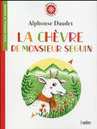 Couverture du livre « La chèvre de M. Seguin » de Alphonse Daudet aux éditions Belin