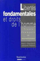 Couverture du livre « Libertés fondamentales et droits de l'homme » de Robert Oberdorff aux éditions Lgdj