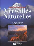 Couverture du livre « Le tour de france des merveilles naturelles » de Michel Clap aux éditions Selection Du Reader's Digest