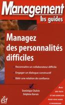 Couverture du livre « Managez les personnes difficiles » de Chalvin/Barrais aux éditions Esf