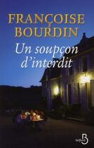 Couverture du livre « Un soupçon d'interdit » de Francoise Bourdin aux éditions Belfond