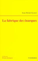 Couverture du livre « La Fabrique Des Enarques » de Jean-Michel Eymeri aux éditions Economica