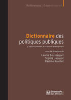 Couverture du livre « Dictionnaire des politiques publiques (4e édition) » de Sophie Jacquot et Pauline Ravinet et Laurie Boussaguet aux éditions Presses De Sciences Po