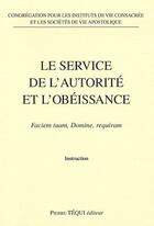 Couverture du livre « Le service de l'autorité et l'obéissance » de  aux éditions Tequi