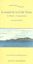 Couverture du livre « Le massif de la colle noire » de Brunet/Dauga aux éditions Actes Sud