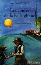 Couverture du livre « Les contes de la belle gitane » de Jean-Claude Renoux aux éditions L'harmattan