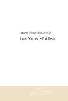 Couverture du livre « Les yeux d'Alice » de Baudouin-L aux éditions Le Manuscrit