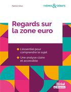 Couverture du livre « Regards sur la zone euro » de Artus/Patrick aux éditions Breal