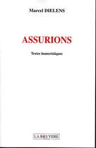 Couverture du livre « Assurions ; textes humoriqtiques » de Marcel Dielens aux éditions La Bruyere