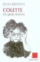 Couverture du livre « Colette, un génie féminin » de Julia Kristeva aux éditions Editions De L'aube