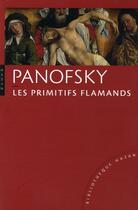 Couverture du livre « Les primitifs flamands (édition 2010) » de Panofsky-E aux éditions Hazan