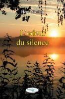 Couverture du livre « L'odeur du silence » de Hero Nicolan aux éditions De L'ecrit Au Livre