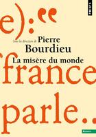 Couverture du livre « La misère du monde » de Pierre Bourdieu aux éditions Points