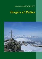 Couverture du livre « Bergers et poètes » de Maurice Nicollet aux éditions Books On Demand