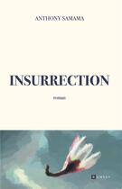 Couverture du livre « Insurrection » de Anthony Samama aux éditions Ramsay