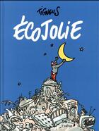 Couverture du livre « Écojolie » de Tignous aux éditions Chene