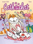 Couverture du livre « Cath et son chat t.2 » de Christophe Cazenove et Richez Herve et Yrgane Ramon aux éditions Bamboo