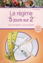 Couverture du livre « Le régime 5 jours sur 2 » de Fanny Matagne aux éditions Ideo