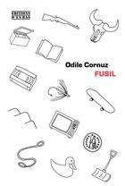 Couverture du livre « Fusil » de Odile Cornuz aux éditions D'en Bas