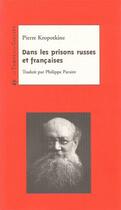 Couverture du livre « Dans les prisons russes et françaises » de Pierre Kropotkine aux éditions Le Temps Des Cerises