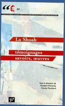 Couverture du livre « La shoah ; témoignages, savoirs, oeuvres » de  aux éditions Pu De Vincennes