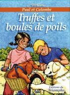 Couverture du livre « Paul et Colombe Tome 9 : truffes et boules de poils » de Marion Raynaud De Prigny aux éditions Triomphe