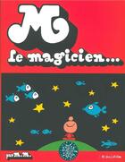 Couverture du livre « M le magicien » de Massimo Mattioli aux éditions L'association